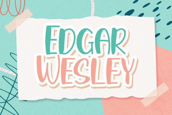 Edgar Wesley: The Playful Display Font for Campaigns